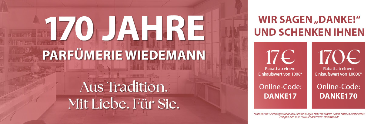 170 Jahre Parfümerie Wiedemann - Wir sagen 