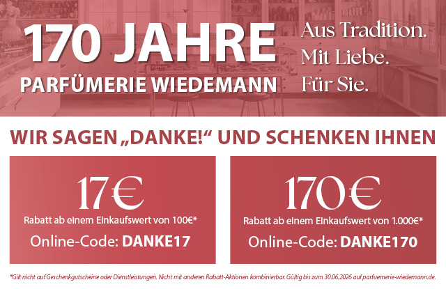 170 Jahre Parfümerie Wiedemann - Wir sagen 
